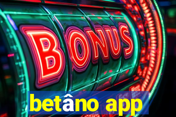 betâno app