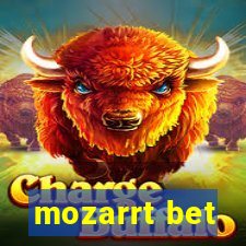 mozarrt bet