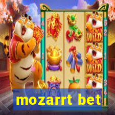 mozarrt bet