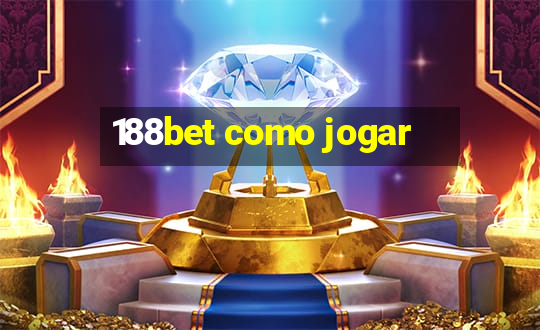 188bet como jogar