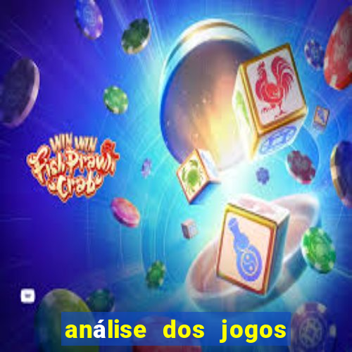 análise dos jogos de hoje