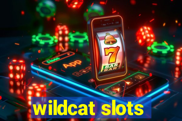 wildcat slots