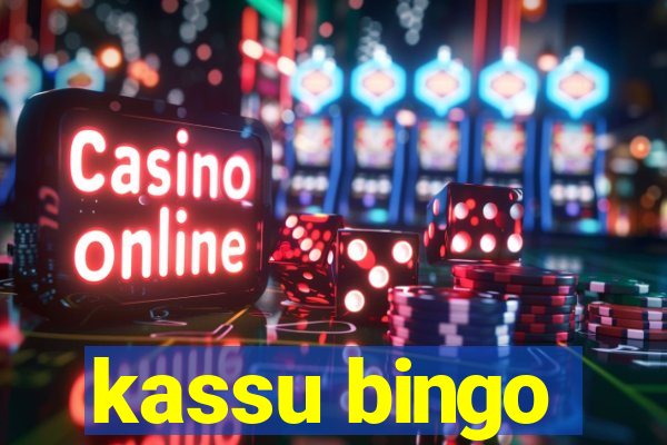 kassu bingo