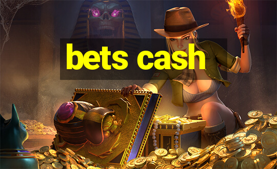 bets cash