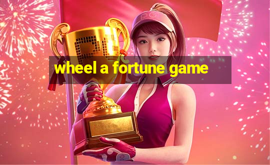 wheel a fortune game