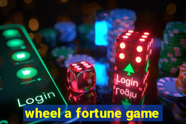 wheel a fortune game