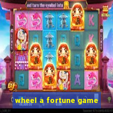 wheel a fortune game