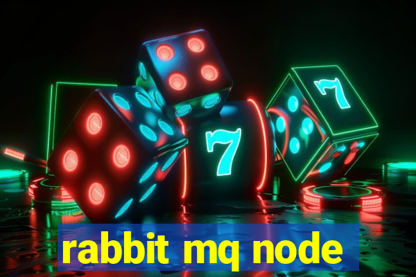 rabbit mq node