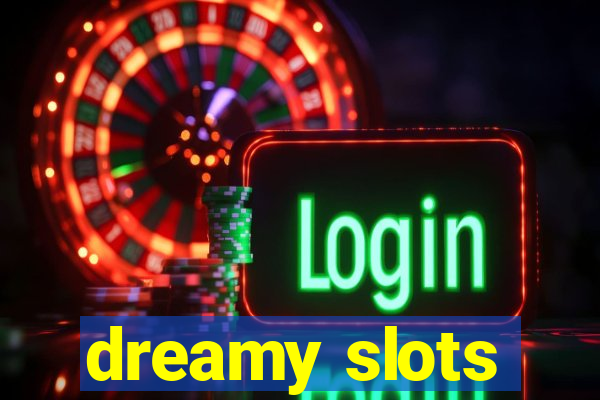 dreamy slots