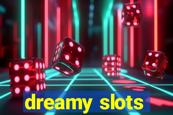 dreamy slots