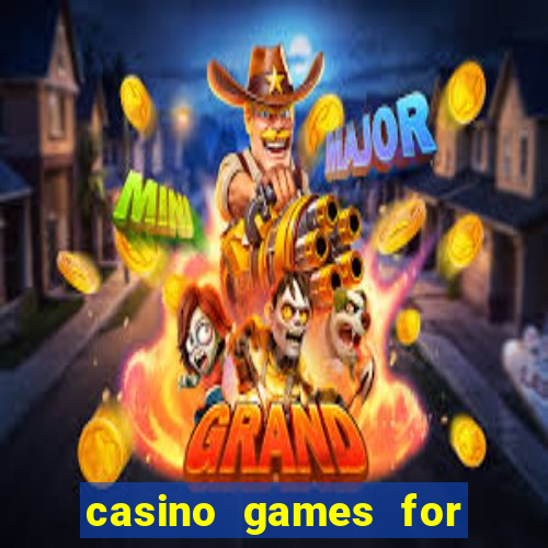 casino games for real cash