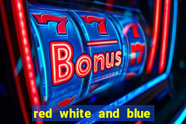 red white and blue slot machine