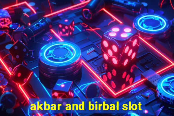 akbar and birbal slot