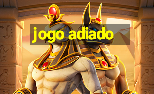 jogo adiado