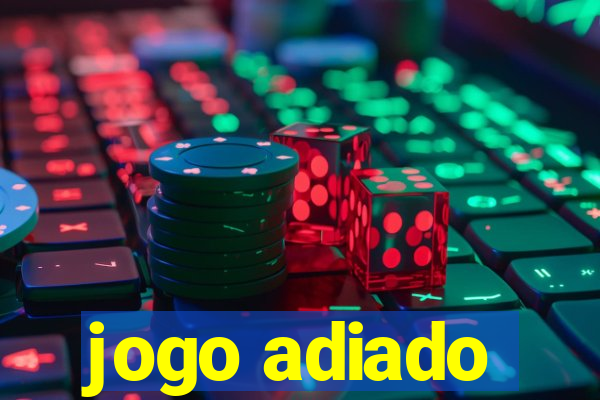 jogo adiado