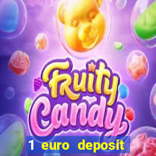 1 euro deposit bonus casino