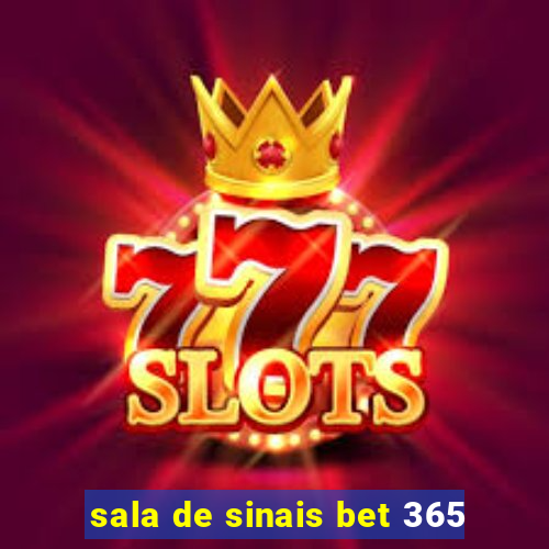 sala de sinais bet 365