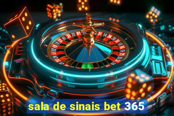 sala de sinais bet 365