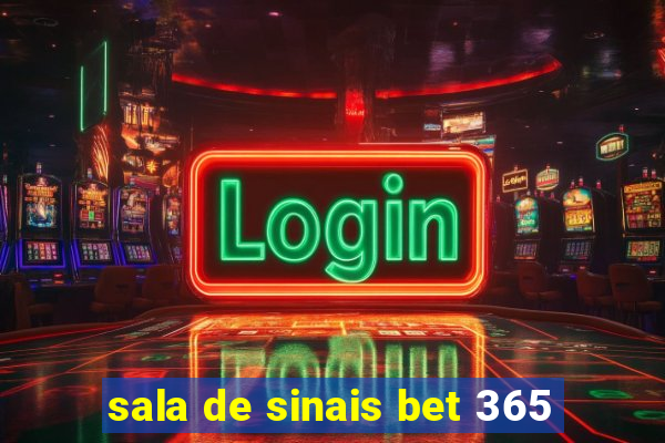 sala de sinais bet 365