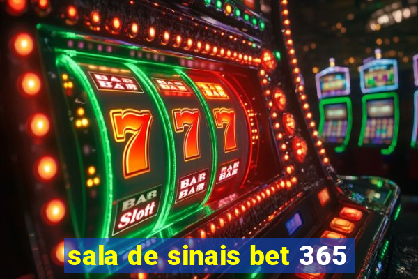 sala de sinais bet 365