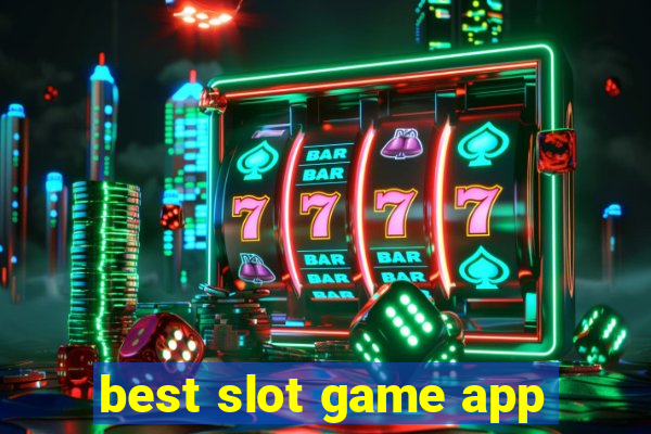 best slot game app