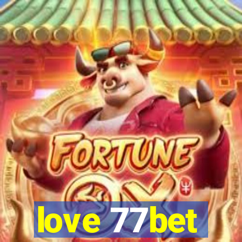 love 77bet