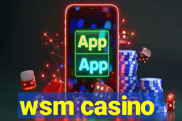 wsm casino