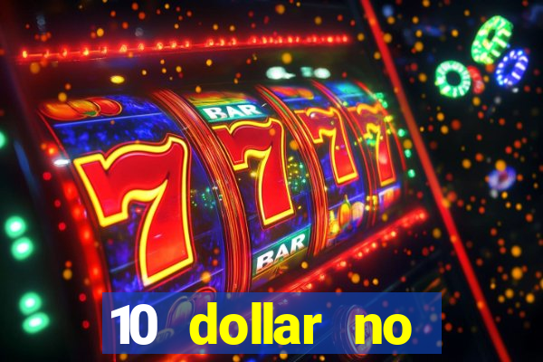 10 dollar no deposit casino bonus