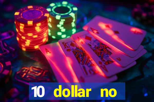 10 dollar no deposit casino bonus