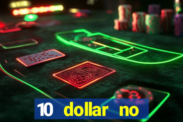 10 dollar no deposit casino bonus