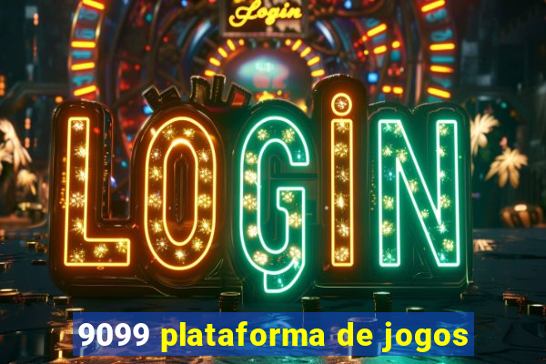 9099 plataforma de jogos