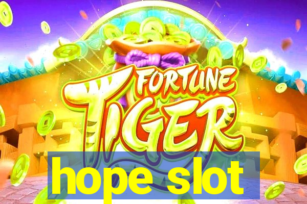 hope slot