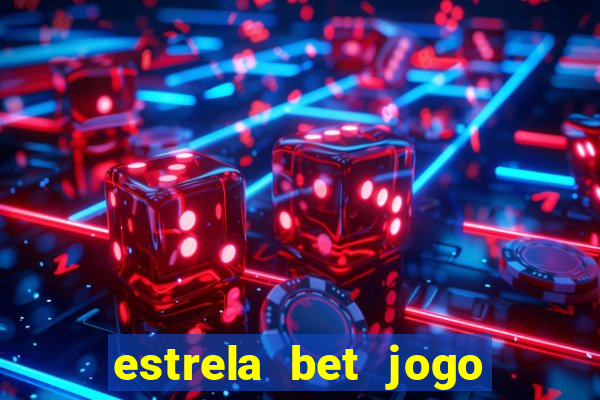 estrela bet jogo do tigre