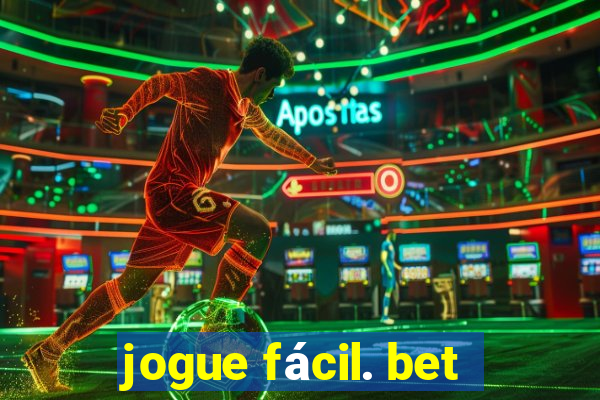 jogue fácil. bet