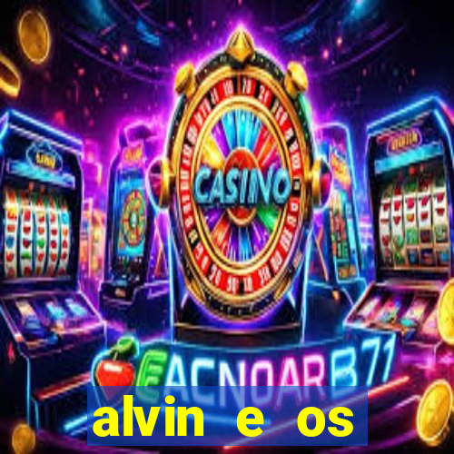 alvin e os esquilos esquiletes nomes