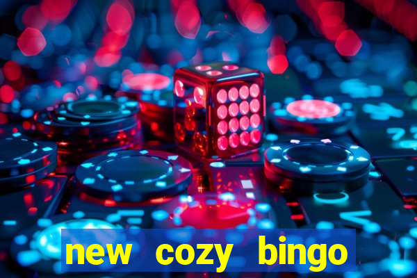 new cozy bingo sites 2017