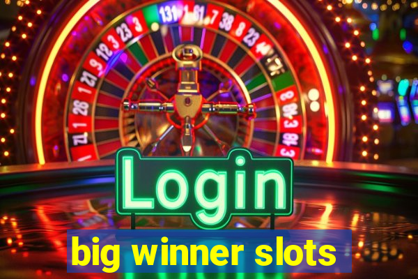 big winner slots