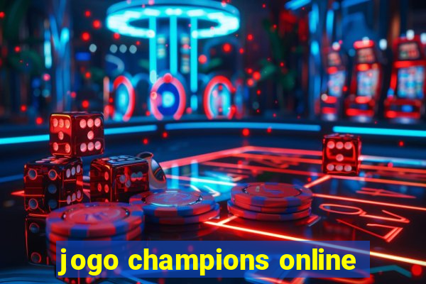 jogo champions online