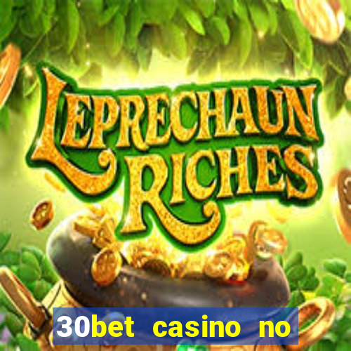 30bet casino no deposit bonus