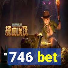 746 bet