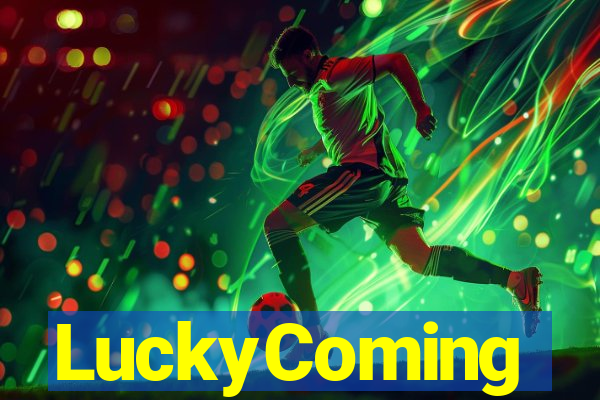 LuckyComing