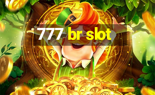 777 br slot