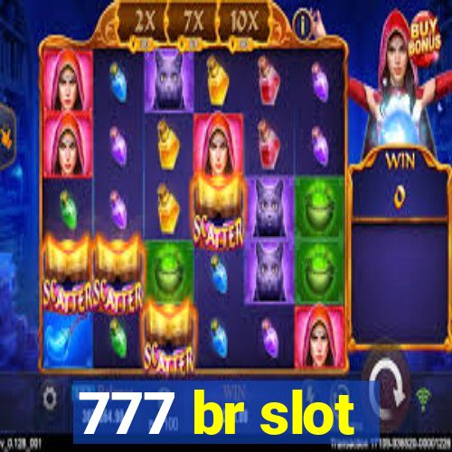 777 br slot