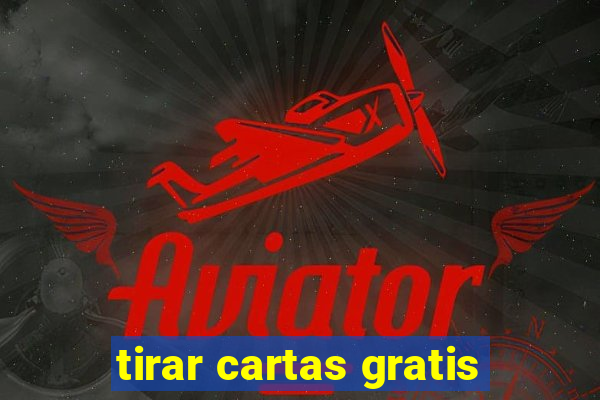 tirar cartas gratis