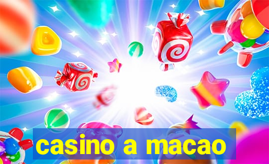 casino a macao