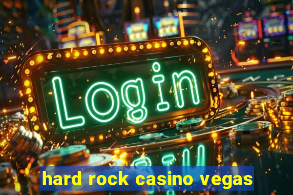 hard rock casino vegas