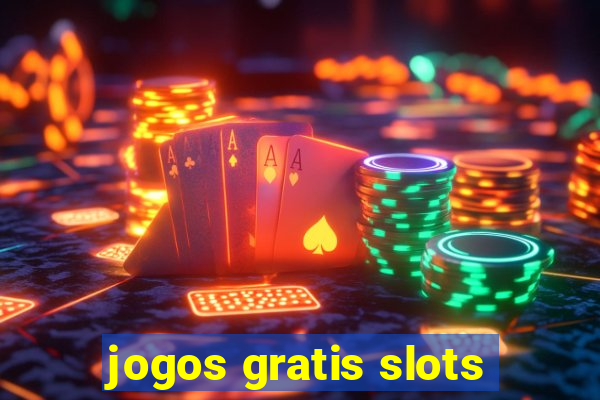 jogos gratis slots