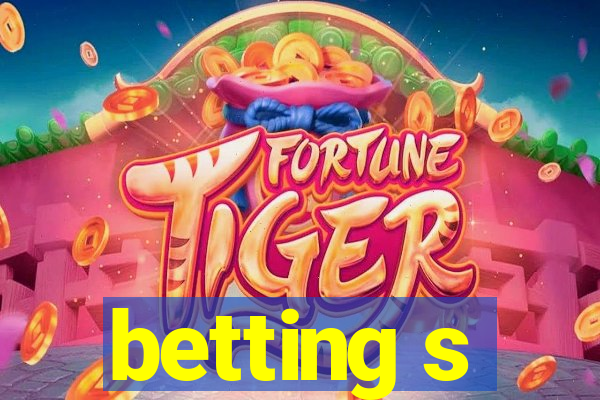 betting s