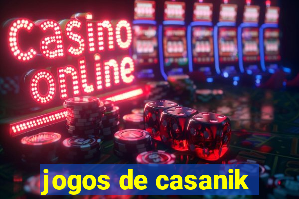 jogos de casanik