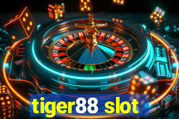 tiger88 slot